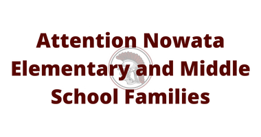 attention Nowata elementary and middle school families